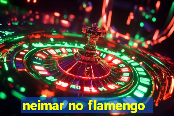 neimar no flamengo